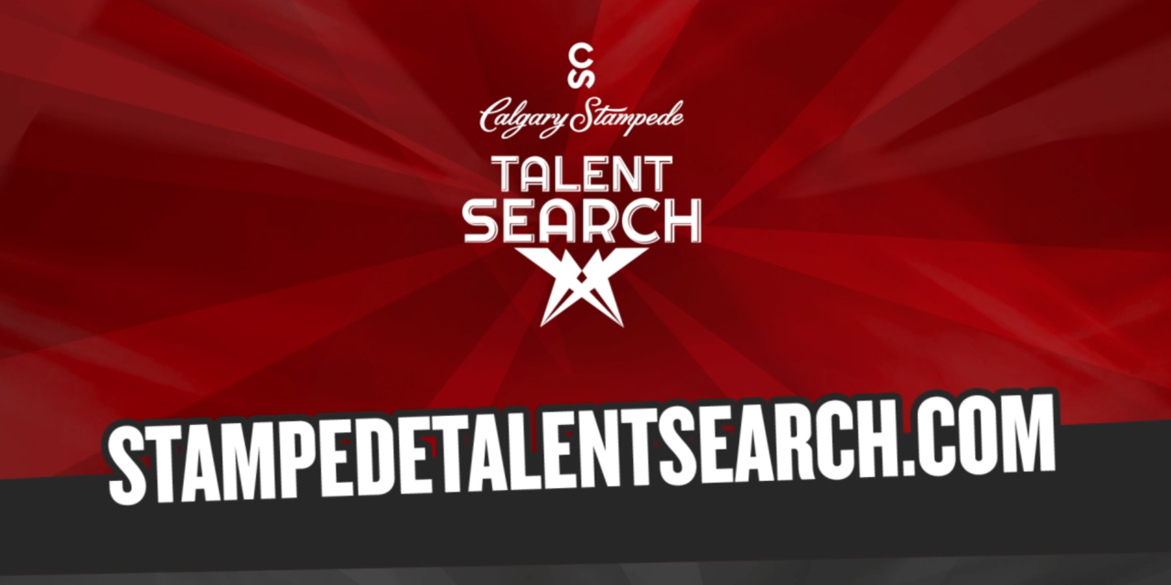 The Calgary Stampede Talent Search